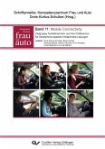 Mobile Connectivity. Zielgruppe Autofahrerinnen und ihre Präferenzen für Smartphone-basierte Infotainment-Lösungen