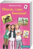 Pferde, Liebe, Abenteuer