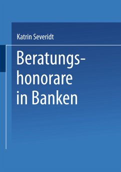Beratungshonorare in Banken - Severidt, Katrin