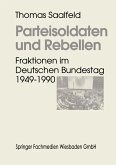 Parteisoldaten und Rebellen