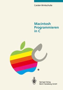 Macintosh Programmieren in C - Brinkschulte, Carsten