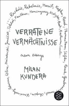 Verratene Vermächtnisse - Kundera, Milan