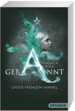 Gebannt - Unter fremdem Himmel / Aria & Perry Trilogie Bd.1 - Rossi, Veronica