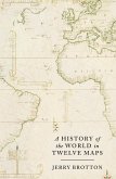 A History of the World in Twelve Maps (eBook, ePUB)