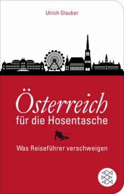 Österreich für die Hosentasche - Glauber, Ulrich