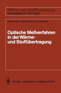 Optische Meßverfahren der Wärme- und Stoffäbertragung - Hauf, Werner;Grigull, Ulrich;Mayinger, Franz