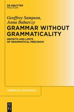 Grammar Without Grammaticality - Sampson, Geoffrey;Babarczy, Anna