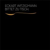 Eckart Witzigmann bittet zu Tisch