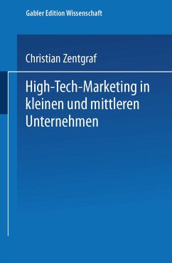 High-Tech-Marketing in kleinen und mittleren Unternehmen - Zentgraf, Christian