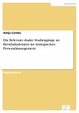 Die Relevanz dualer Studiengänge an Berufsakademien im strategischen Personalmanagement (eBook, PDF)