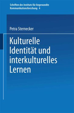 Kulturelle Identität und interkulturelles Lernen - Sternecker, Petra