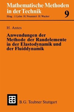 Anwendungen der Methode der Randelemente in der Elastodynamik und der Fluiddynamik - Antes, Heinz