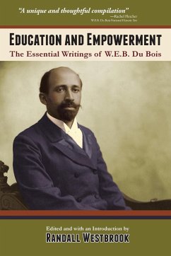 Education and Empowerment - Du Bois, W. E. B.