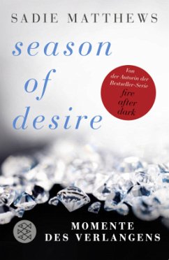 Momente des Verlangens / Season of Desire Bd.1 - Matthews, Sadie