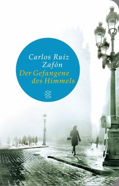 Der Gefangene des Himmels / Barcelona Bd.3 - Ruiz Zafón, Carlos