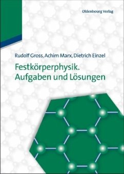 Festkörperphysik. Aufgaben und Lösungen - Gross, Rudolf; Marx, Achim; Einzel, Dietrich