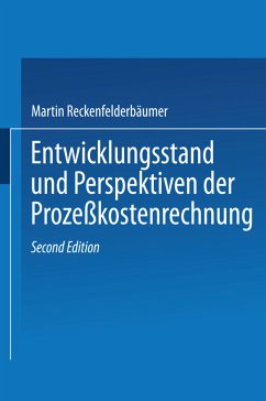 Entwicklungsstand und Perspektiven der Prozeßkostenrechnung - Reckenfelderbäumer, Martin