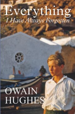 Everything I Have Always Forgotten (eBook, ePUB) - Hughes, Owain