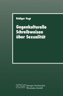 Gegenkulturelle Schreibweisen über Sexualität - Vogt, Rüdiger