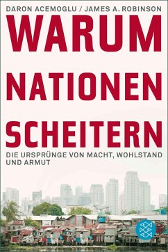 Warum Nationen scheitern - Acemoglu, Daron;Robinson, James A.