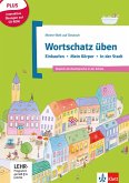 Wortschatz üben: Einkaufen - Körper - In der Stadt