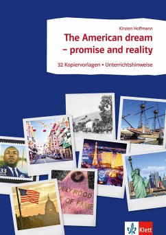 Arbeitsblätter Englisch. The American dream - promise and reality - Hoffmann, Kirsten
