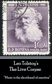 Leo Tolstoy - The Live Corpse (eBook, ePUB)