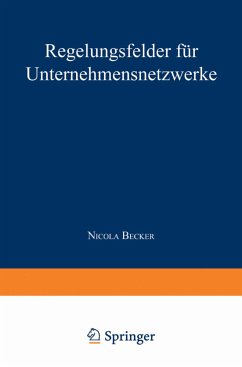 Regelungsfelder für Unternehmensnetzwerke - Becker, Nicola