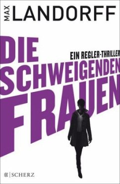 Die schweigenden Frauen / Gabriel Tretjak Bd.3 - Landorff, Max
