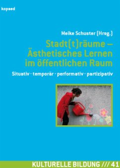 Cover Stadt(t)räume - Ästhetisches Lernen im öffentlichen Raum