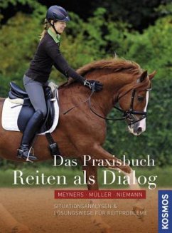 Das Praxisbuch: Reiten als Dialog - Müller, Hannes;Meyners, Eckart;Niemann, Kerstin