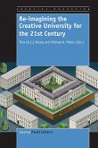 Re-Imagining the Creative University for the 21st Century