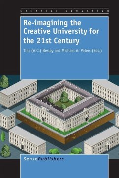 Re-Imagining the Creative University for the 21st Century