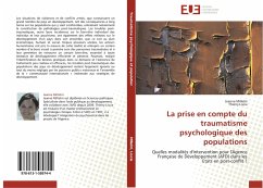 La prise en compte du traumatisme psychologique des populations - Milleliri, Jeanne;Liscia, Thierry