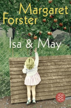 Isa & May, deutsche Ausgabe - Forster, Margaret