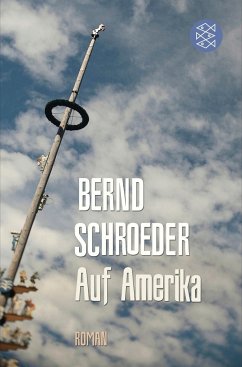 Auf Amerika - Schroeder, Bernd