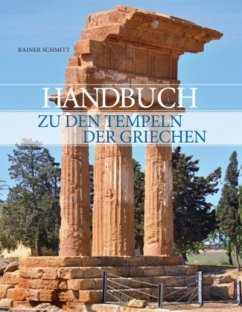 Handbuch zu den Tempeln der Griechen - Schmitt, Rainer