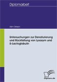 Untersuchungen zur Denaturierung und Rückfaltung von Lysozym und ß-Lactoglobulin (eBook, PDF)
