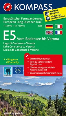 KOMPASS Wander-Tourenkarte Europäischer Fernwanderweg E5 Vom Bodensee bis Verona 1:50.000. E5, Lago di Costanza - Verona / E5, Lake Constance to Verona / E5, Du lac de Constance à Vérone