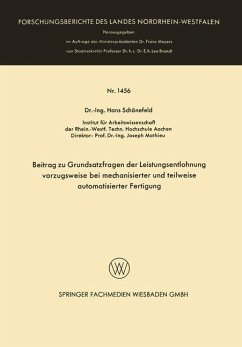Beitrag zu Grundsatzfragen der Leistungsentlohnung vorzugsweise bei mechanisierter und teilweise automatisierter Fertigung - Schönefeld, Hans
