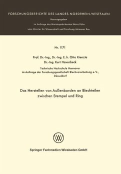 Das Herstellen von Außenborden an Blechteilen zwischen Stempel und Ring - Kienzle, Otto