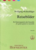 Reisebilder, für Gitarrenquartett oder Ensemble, Partitur u. Einzelstimmen