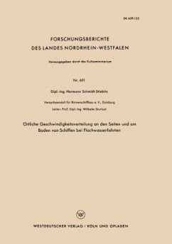 Örtliche Geschwindigkeitsverteilung an den Seiten und am Boden von Schiffen bei Flachwasserfahrten - Schmidt-Stiebitz, Hermann