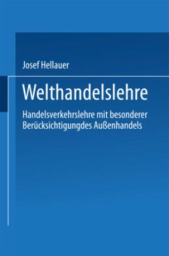 Welthandelslehre - Hellauer, Josef