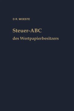 Steuer-ABC des Wertpapierbesitzers - Woeste, Karl Friedrich