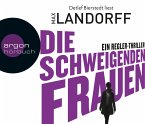 Die schweigenden Frauen / Gabriel Tretjak Bd.3 (6 Audio-CDs)