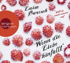 Wenn die Liebe hinfällt - Buresch, Luisa