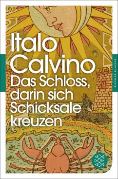 Das Schloss, darin sich Schicksale kreuzen - Calvino, Italo