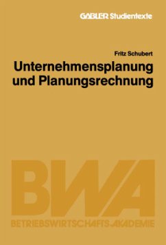 Unternehmensplanung und Planungsrechnung - Schubert, Fritz