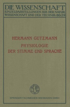 Physiologie der Stimme und Sprache - Gutzmann, Hermann